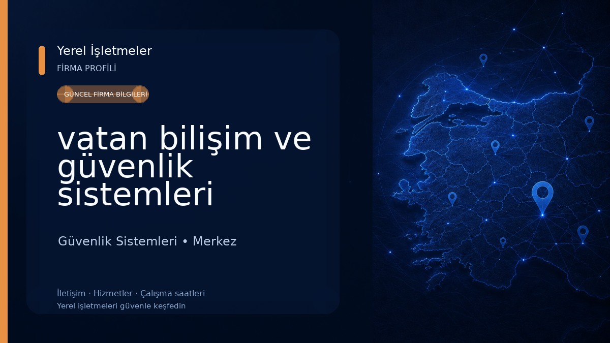 vatan bilişim ve güvenlik sistemleri Güvenlik Sistemleri