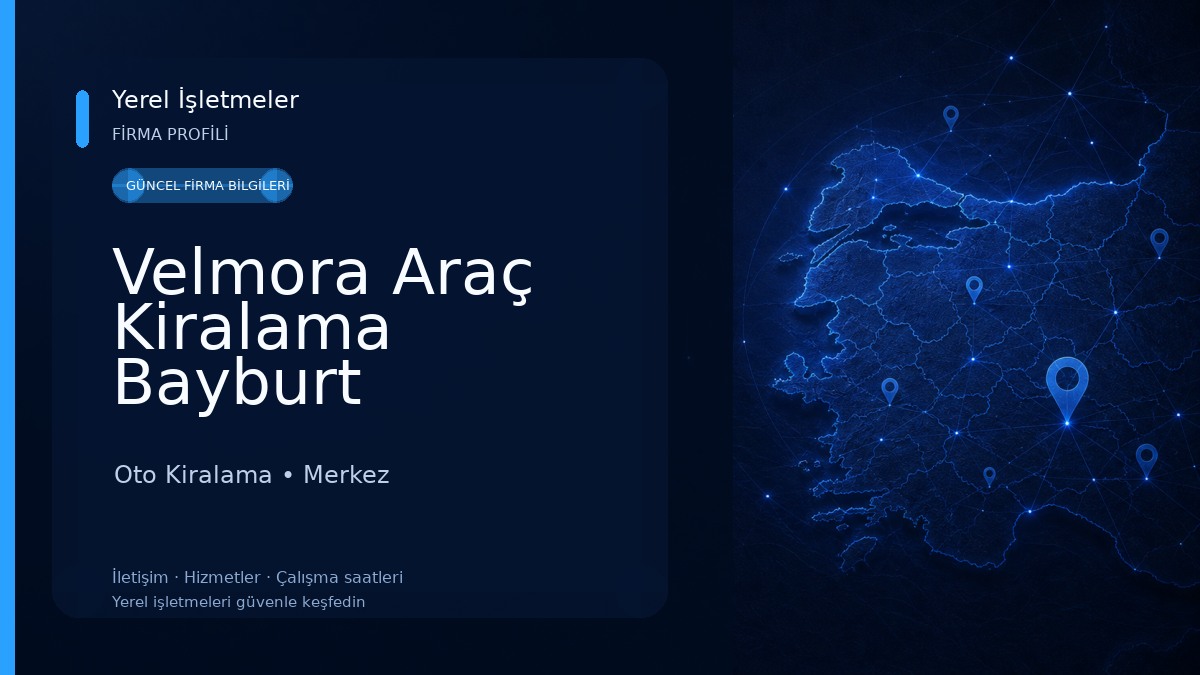 Velmora Araç Kiralama Bayburt