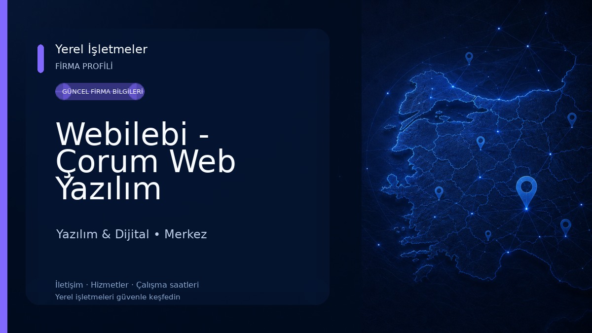 Webilebi - Çorum Web Yazılım
