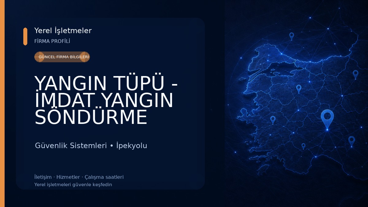 YANGIN TÜPÜ - İMDAT YANGIN SÖNDÜRME 