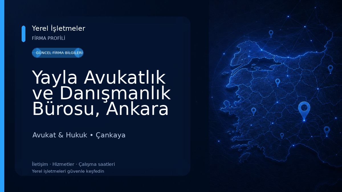 Yayla Avukatlık ve Danışmanlık Bürosu, Ankara Çankaya