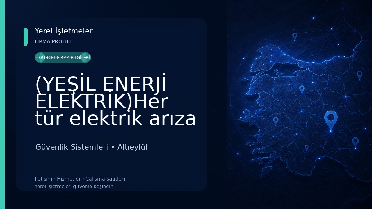 (YEŞİL ENERJİ ELEKTRİK)Her tür elektrik arıza Kamera yangın ihbar görüntülü diyafon Araç şarj cihazları 7/24 halka hizmet