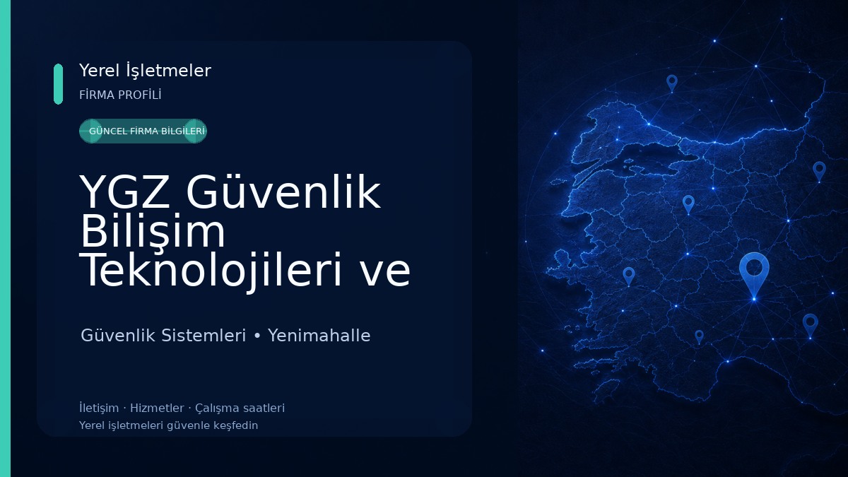 YGZ Güvenlik Bilişim Teknolojileri ve Ankara Kamera Teknik Servis