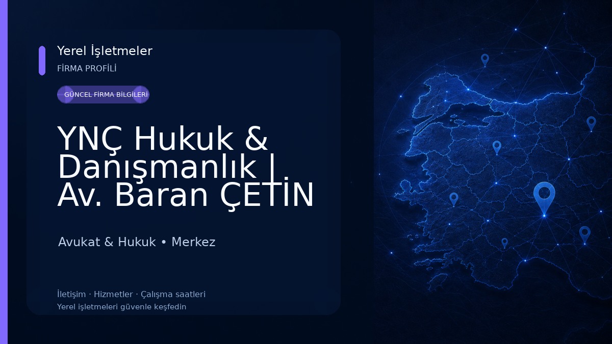YNÇ Hukuk & Danışmanlık | Av. Baran ÇETİN