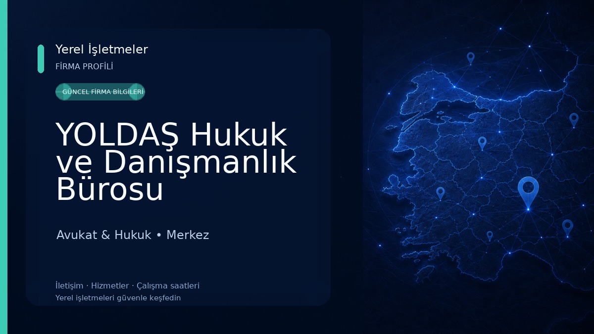 YOLDAŞ Hukuk ve Danışmanlık Bürosu 