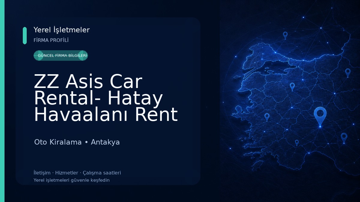 ZZ Asis Car Rental- Hatay Havaalanı Rent A Car Oto Kiralama